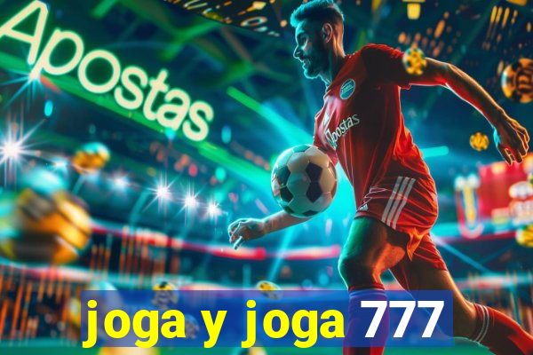 joga y joga 777